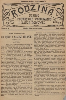 Rodzina : pismo poświęcone wychowaniu i nauce domowej. 1910, nr 1