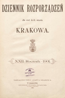 Dziennik Rozporządzeń dla Stoł. Król. Miasta Krakowa. 1901 [całość]