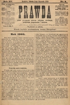 Prawda : pismo poświęcone sprawom religijnym, narodowym, politycznym, gospodarskim i rozrywce. 1910, nr 2