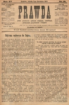 Prawda : pismo poświęcone sprawom religijnym, narodowym, politycznym, gospodarskim i rozrywce. 1910, nr 14