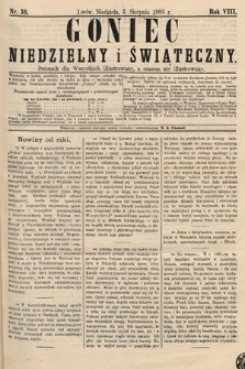 Goniec Niedzielny i Świąteczny : dziennik dla wszystkich illustrowany, a czasem nie illustrowany. 1885, nr 16