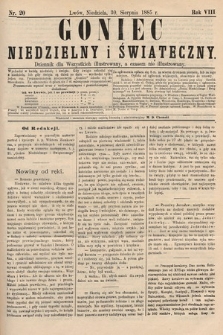 Goniec Niedzielny i Świąteczny : dziennik dla wszystkich illustrowany, a czasem nie illustrowany. 1885, nr 20