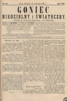 Goniec Niedzielny i Świąteczny : dziennik dla wszystkich illustrowany, i nie illustrowany. 1885, nr 32