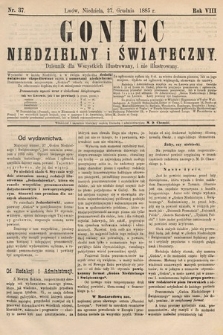 Goniec Niedzielny i Świąteczny : dziennik dla wszystkich illustrowany, i nie illustrowany. 1885, nr 37