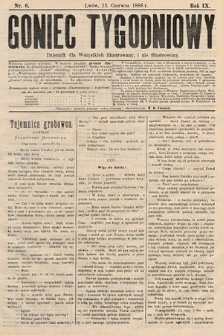 Goniec Tygodniowy : dziennik dla wszystkich illustrowany, i nie illustrowany. 1886, nr 6