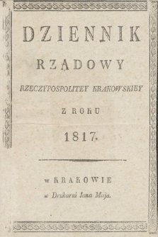 Dziennik Rządowy Wolnego Miasta Krakowa i Jego Okręgu. 1817, nr 1