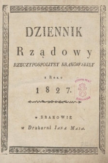 Dziennik Rządowy Wolnego Miasta Krakowa i Jego Okręgu. 1827, nr 1