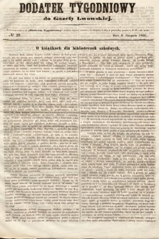 Dodatek Tygodniowy do Gazety Lwowskiej. 1868, nr 32