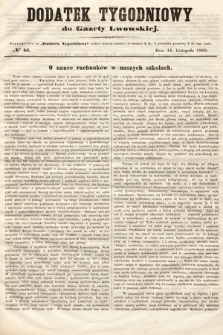 Dodatek Tygodniowy do Gazety Lwowskiej. 1868, nr 46
