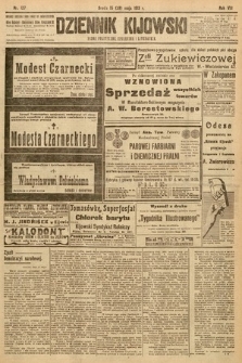 Dziennik Kijowski : pismo społeczne, polityczne i literackie. 1913, nr 127