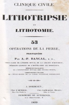 Lithotripsie et lithotomie : 53 opérations de la pierre pratiquées par A.-P. Bancal