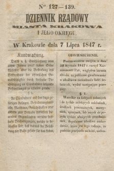 Dziennik Rządowy Miasta Krakowa i Jego Okręgu. 1847, nr 127-139