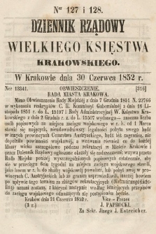 Dziennik Rządowy Wielkiego Księstwa Krakowskiego. 1852, nr 127-128