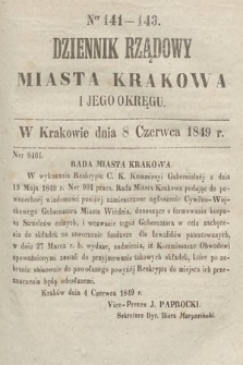 Dziennik Rządowy Miasta Krakowa i Jego Okręgu. 1849, nr 141-143