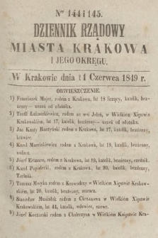 Dziennik Rządowy Miasta Krakowa i Jego Okręgu. 1849, nr 144-145