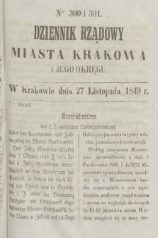 Dziennik Rządowy Miasta Krakowa i Jego Okręgu. 1849, nr 300-301