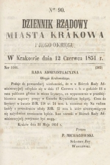 Dziennik Rządowy Misata Krakowa i Jego Okręgu. 1851, nr 90