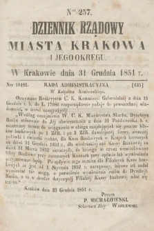 Dziennik Rządowy Misata Krakowa i Jego Okręgu. 1851, nr 257