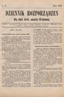 Dziennik Rozporządzeń dla Stoł. Król. Miasta Krakowa. 1882, L. 8