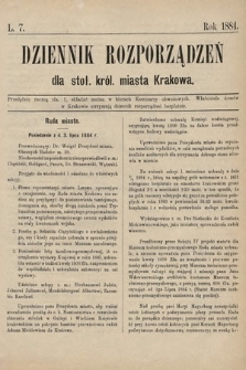 Dziennik Rozporządzeń dla Stoł. Król. Miasta Krakowa. 1884, L. 7