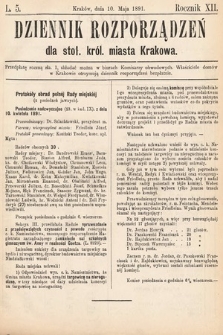 Dziennik Rozporządzeń dla Stoł. Król. Miasta Krakowa. 1891, L. 5
