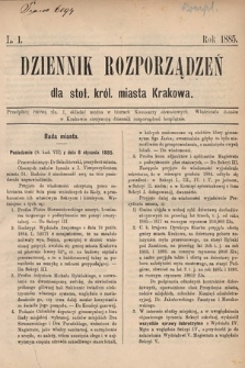 Dziennik Rozporządzeń dla Stoł. Król. Miasta Krakowa. 1885, L. 1