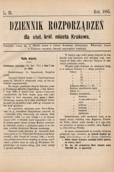 Dziennik Rozporządzeń dla Stoł. Król. Miasta Krakowa. 1885, L. 11