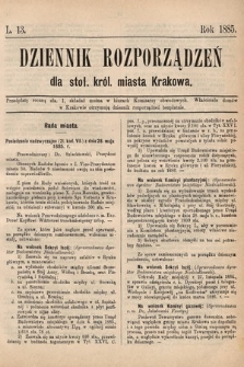 Dziennik Rozporządzeń dla Stoł. Król. Miasta Krakowa. 1885, L. 13