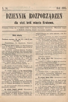 Dziennik Rozporządzeń dla Stoł. Król. Miasta Krakowa. 1885, L. 14