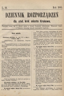 Dziennik Rozporządzeń dla Stoł. Król. Miasta Krakowa. 1885, L. 18