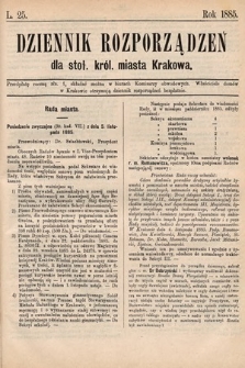 Dziennik Rozporządzeń dla Stoł. Król. Miasta Krakowa. 1885, L. 25