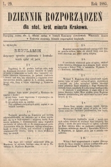 Dziennik Rozporządzeń dla Stoł. Król. Miasta Krakowa. 1885, L. 29