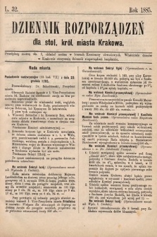 Dziennik Rozporządzeń dla Stoł. Król. Miasta Krakowa. 1885, L. 32