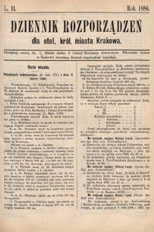 Dziennik Rozporządzeń dla Stoł. Król. Miasta Krakowa. 1886, L. 11