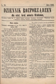 Dziennik Rozporządzeń dla Stoł. Król. Miasta Krakowa. 1886, L. 19