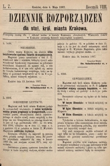 Dziennik Rozporządzeń dla Stoł. Król. Miasta Krakowa. 1887, L. 7