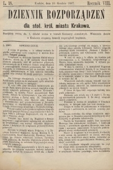 Dziennik Rozporządzeń dla Stoł. Król. Miasta Krakowa. 1887, L. 18