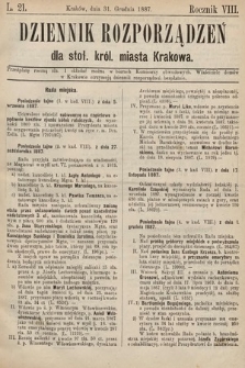 Dziennik Rozporządzeń dla Stoł. Król. Miasta Krakowa. 1887, L. 21