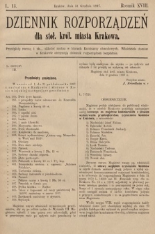 Dziennik Rozporządzeń dla Stoł. Król. Miasta Krakowa. 1897, L. 13