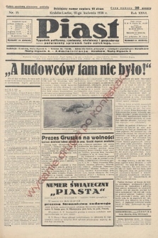 Piast : tygodnik polityczny, społeczny, oświatowy i gospodarczy, poświęcony sprawom ludu polskiego. 1938, nr 15