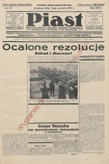 Piast : tygodnik polityczny, społeczny, oświatowy i gospodarczy, poświęcony sprawom ludu polskiego. 1938, nr 37