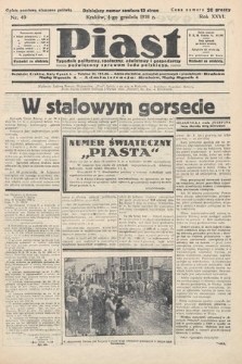Piast : tygodnik polityczny, społeczny, oświatowy i gospodarczy, poświęcony sprawom ludu polskiego. 1938, nr 49