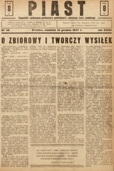 Piast : tygodnik społeczno-polityczny poświęcony sprawom ludu polskiego. 1947, nr 46