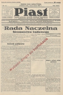 Piast : tygodnik polityczny, społeczny, oświatowy i gospodarczy, poświęcony sprawom ludu polskiego. 1936, nr 12