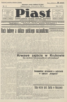 Piast : tygodnik polityczny, społeczny, oświatowy i gospodarczy, poświęcony sprawom ludu polskiego. 1936, nr 13