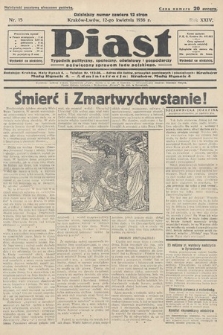 Piast : tygodnik polityczny, społeczny, oświatowy i gospodarczy, poświęcony sprawom ludu polskiego. 1936, nr 15