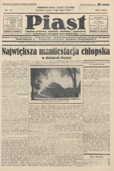 Piast : tygodnik polityczny, społeczny, oświatowy i gospodarczy, poświęcony sprawom ludu polskiego. 1936, nr 27