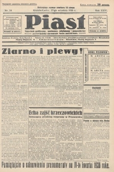 Piast : tygodnik polityczny, społeczny, oświatowy i gospodarczy, poświęcony sprawom ludu polskiego. 1936, nr 39