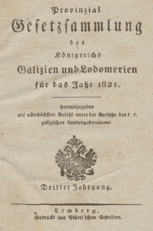 Provinzial-Gesetzsammlung des Königreichs Galizien und Lodomerien. 1821 