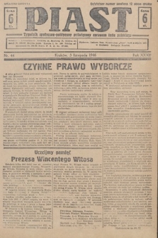 Piast : tygodnik społeczno-polityczny poświęcony sprawom ludu polskiego. 1946, nr 44